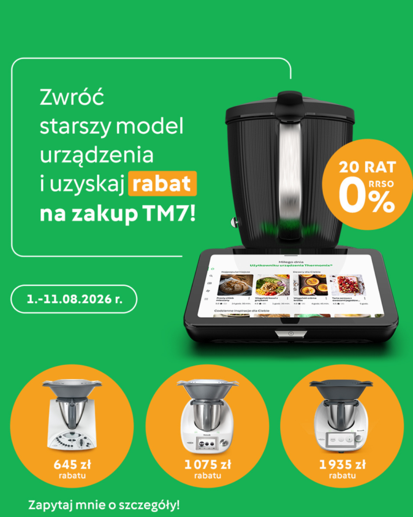 Najlepsza promocja - wymiana Thermomix TM7